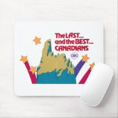 De laatste en de beste Canadezen Muismat (Met muis)