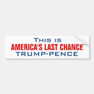 DE LAATSTE KANS VAN TRUMP_AMERICA BUMPERSTICKER
