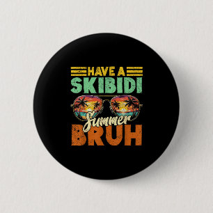 De laatste schooldag heeft een Skibidi Summer Bruh Ronde Button 5,7 Cm