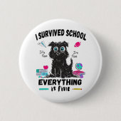 De laatste schooldag overleefde ik school ronde button 5,7 cm (Voorkant)