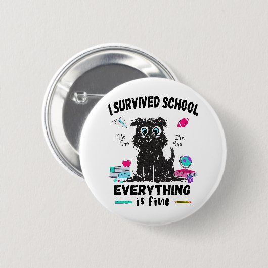 De laatste schooldag overleefde ik school ronde button 5,7 cm (Voorkant /achterkant)