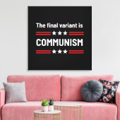 De laatste variant is het communisme, de sarcastis canvas afdruk (Insitu (Woonkamer))