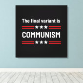 De laatste variant is het communisme, de sarcastis canvas afdruk (Insitu (Houten vloer))
