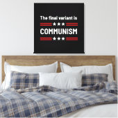 De laatste variant is het communisme, de sarcastis canvas afdruk (Insitu (Slaapkamer))