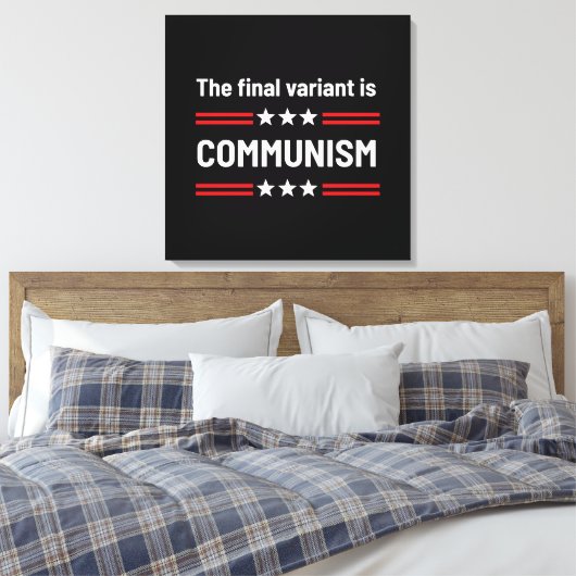 De laatste variant is het communisme, de sarcastis canvas afdruk (Insitu (Slaapkamer))