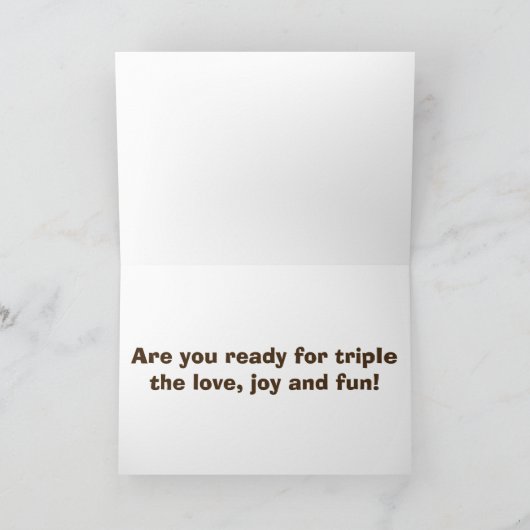 DE LAGE, JOY/FUN-CONGRATULATIONS TRIPLETS KAART (Binnen)