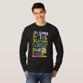 De lange 1e klas 2e klas hier kom ik studeren t-shirt (Voorkant volledig)