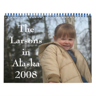 De Larsons in Alaska 2008 Calender Kalender