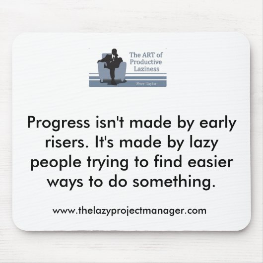 De Lazy Project Manager Mousemat Muismat (Voorkant)