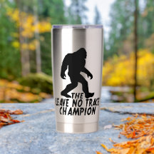 De Leave No Trace Champion Funny Bigfoot