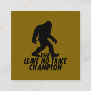 De Leave No Trace Champion Funny Bigfoot Vierkante Visitekaartje