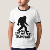 De Leave No Trace Kampioen Grappige Bigfoot T-shirt (Voorkant)
