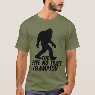 De Leave No Trace Kampioen Grappige Bigfoot T-shirt