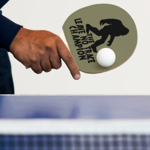 De Leave No Trace Kampioen Grappige Bigfoot Tafeltennisbatje