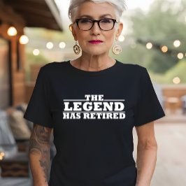 De legende heeft grappige pensioencitaten ingetrok t-shirt