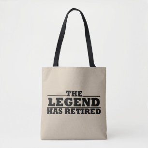 De legende heeft grappige pensioencitaten ingetrok tote bag