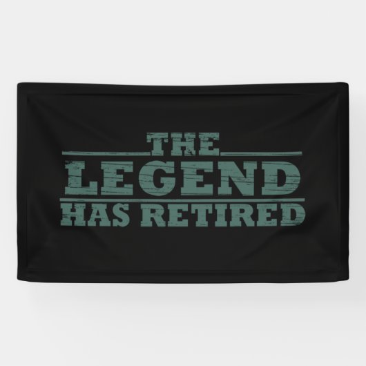 De legende is gestopt met grappig pensioen spandoek (Horizontaal)