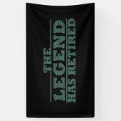 De legende is gestopt met grappig pensioen spandoek (Verticaal)