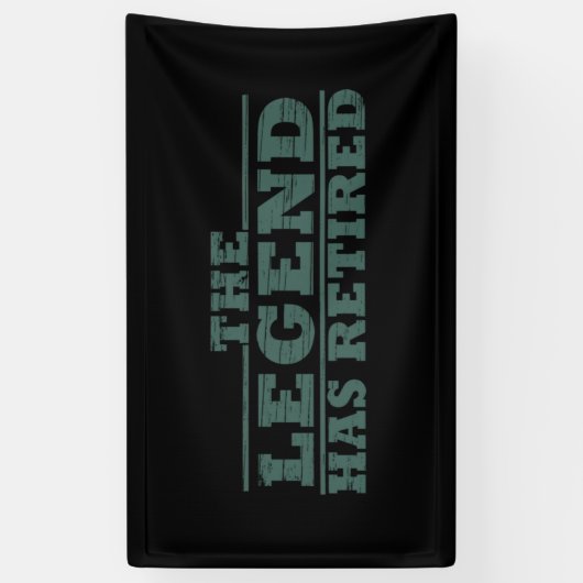 De legende is gestopt met grappig pensioen spandoek (Verticaal)