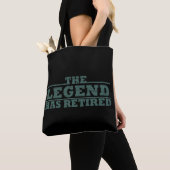 De legende is gestopt met grappig pensioen tote bag (Dichtbij)