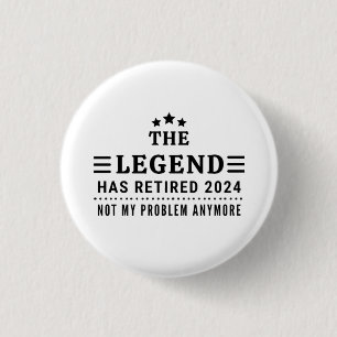 De Legende is met Pensioen 2024 Niet Meer Mijn Pro Ronde Button 3,2 Cm