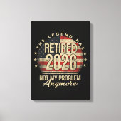 De Legende Is Met Pensioen 2026 Grappig Canvas Afdruk (Voorkant)
