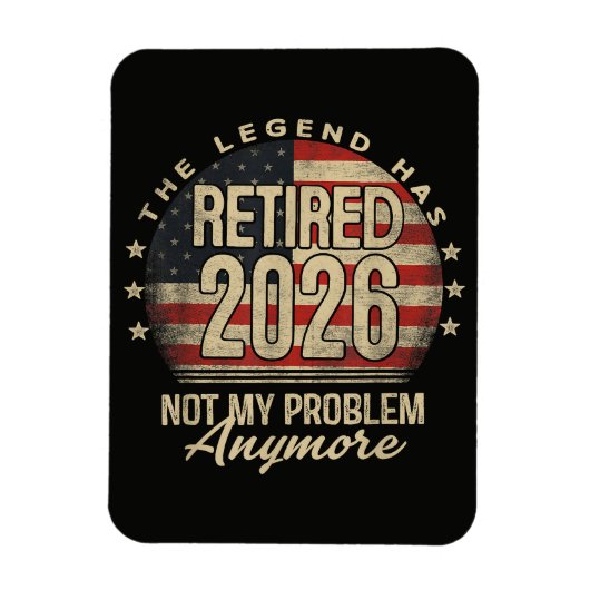 De legende is met pensioen 2026 Grappig Magneet (Verticaal)