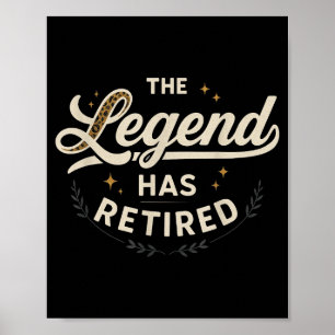 De legende is met pensioen gegaan Vintage Script Poster