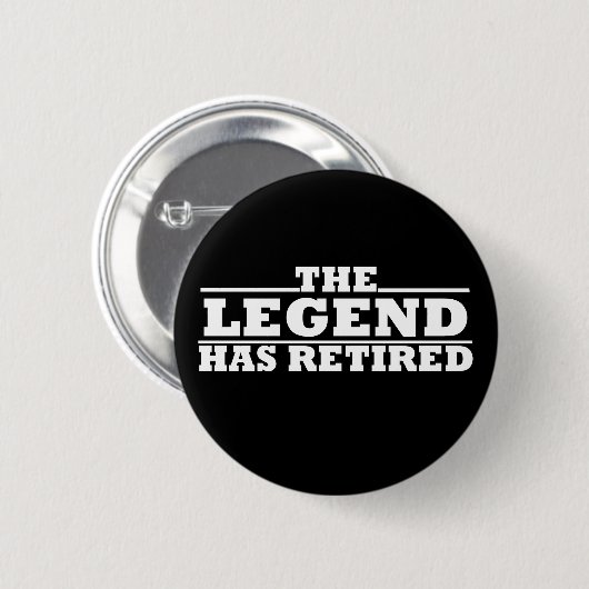 De legende is met pensioen ronde button 5,7 cm (Voorkant /achterkant)