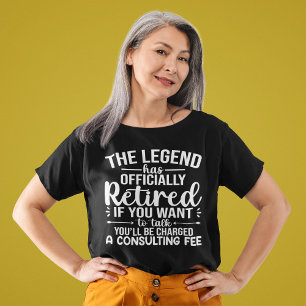 De Legende Is Officieel Met Pensioen Funny Pensioe T-shirt