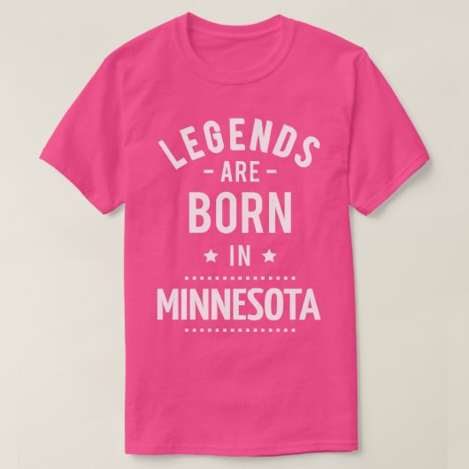 De legendes zijn geboren in Minnesota 1 T-shirt (Design voorkant)
