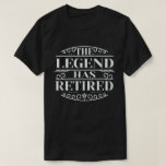 De leggende heeft de Funny Retirement Gift gepensi T-shirt<br><div class="desc">Haal deze hilarische gepensioneerde mannen en gepensioneerde vrouwen met Funny gezegde gepensioneerde citeert Retirement Party,  voor gepensioneerde vader,  moeder,  opa,  oma,  echtgenoot,  vrouw,  medewerker,  collega die met pensioen gaat en van zijn pensioen geniet.</div>