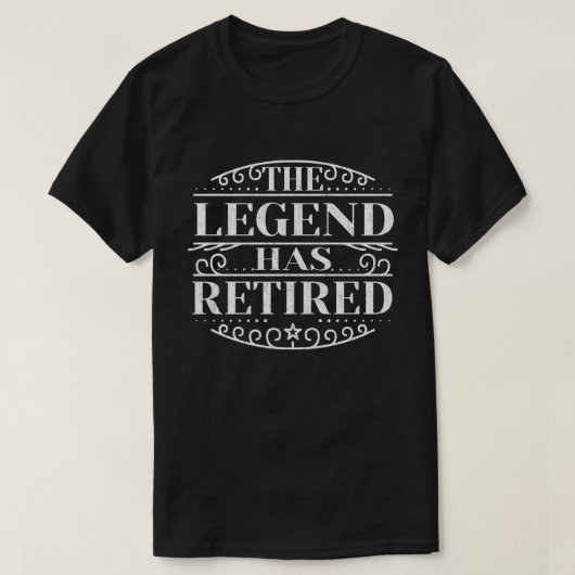 De leggende heeft de Funny Retirement Gift gepensi T-shirt (Design voorkant)