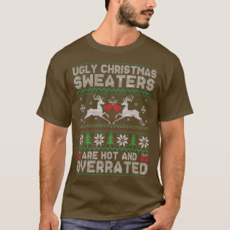 De lelijke Kerstzweten zijn heet en overschatten K T-shirt