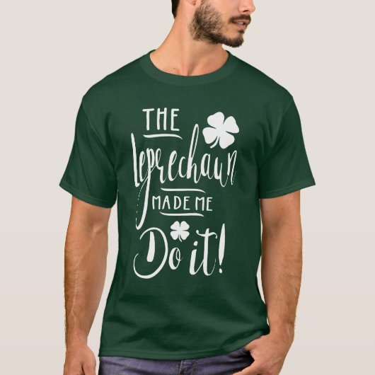 De Leprechaun deed het. T-shirt (Voorkant)