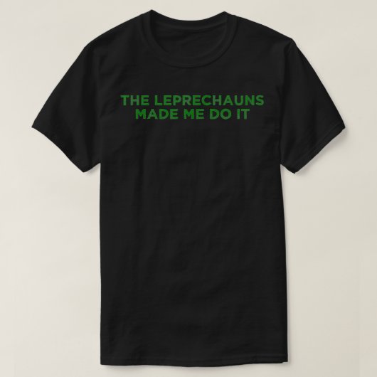 De Leprechauns deden het aan de slag T-shirt (Design voorkant)