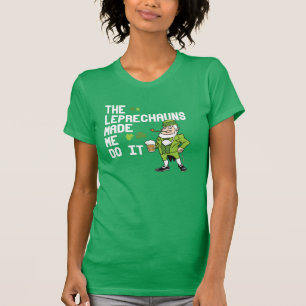 De Leprechauns deden het voor mij - Irish Humor De T-shirt