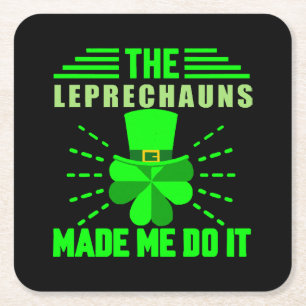 De Leprechauns hebben me ertoe aangezet Kartonnen Onderzetters