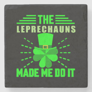 De Leprechauns hebben me ertoe aangezet Stenen Onderzetter
