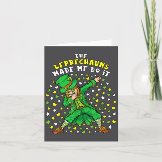 De Leprechauns Maakten Me Doen Het St. Patrick's D Kaart (Voorkant)