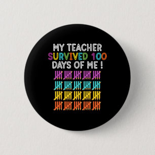 De leraar overleefde 100 dagen van mij leuke schoo ronde button 5,7 cm