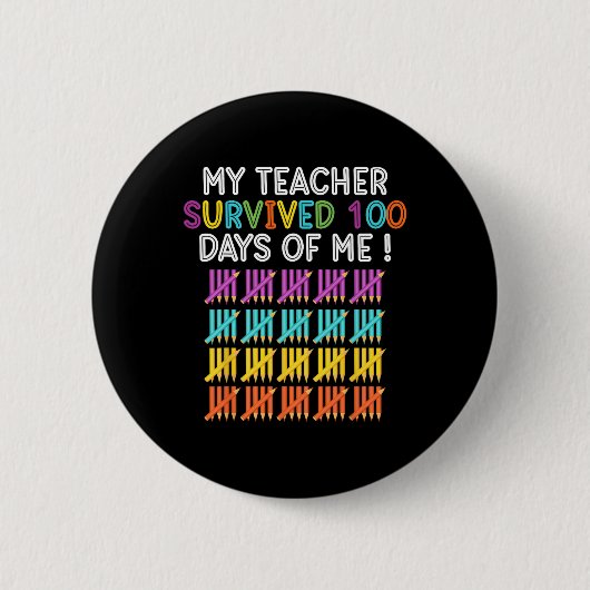 De leraar overleefde 100 dagen van mij leuke schoo ronde button 5,7 cm (Voorkant)