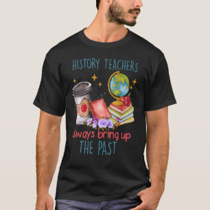 De leraren van de geschiedenis brengen altijd de v t-shirt