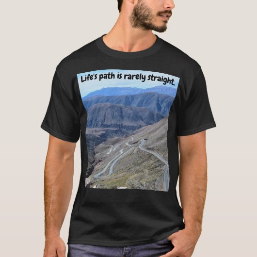 De levensweg is zelden recht. T-Shirt (Voorkant)