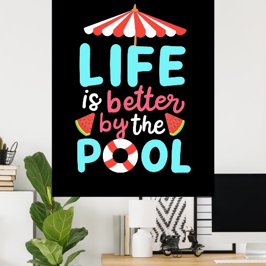 De levenszwemmer is beter voor de pool poster (Thuiskantoor)