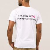 De lever is slecht voor shirt (Achterkant)