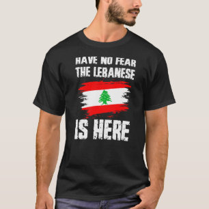 De Libanezen zijn hier niet bang voor de Libanese  T-shirt
