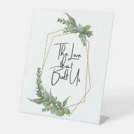 De liefde die ons heeft opgebouwd reclamebord met voetstuk