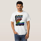 DE LIEFDE KENT GEEN KLEUR T-SHIRT (Voorkant volledig)