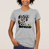 DE LIEFDE KENT GEEN KLEUR T-SHIRT (Voorkant)